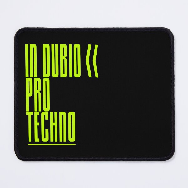 Item preview, IN DUBIO FOR TECHNO designed and sold by Ecmoprints.