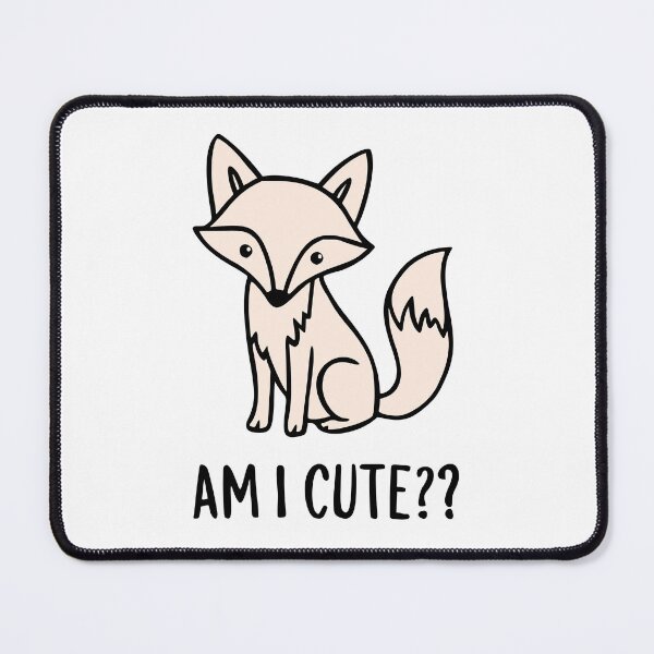 Item preview, Am I Cute Fox? designed and sold by PragmaticP.