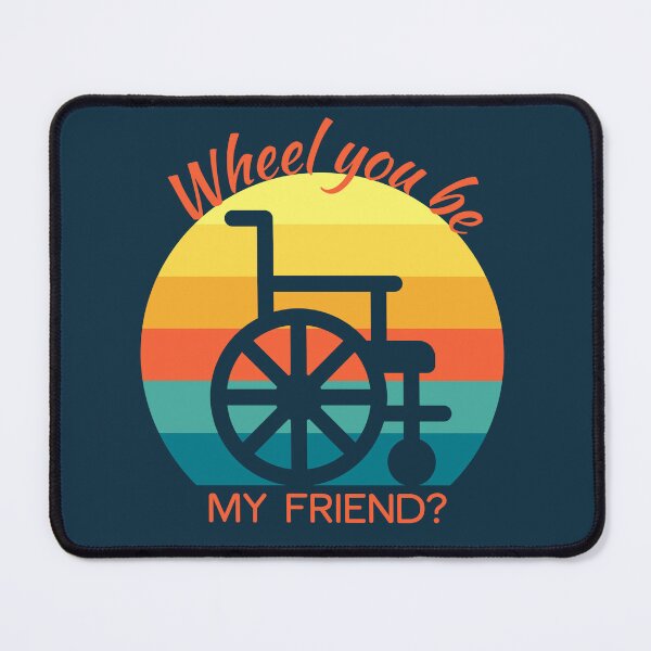 Item preview, Disability community . Wheel you be my friend? designed and sold by InspireGlow.