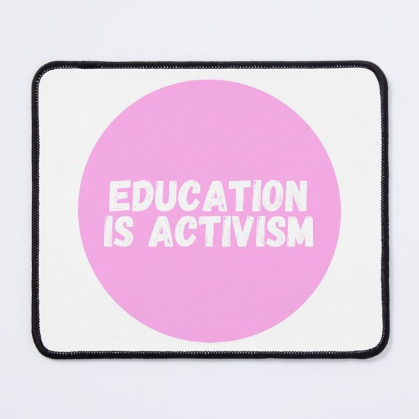 Item preview, Education Is Activism  designed and sold by CharmStudio.