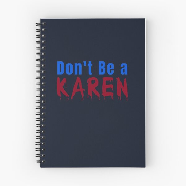 Item preview, DON'T BE A KAREN. FUNNY QUOTES designed and sold by La Loca.