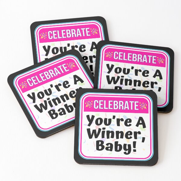 Item preview, CELEBRATE:  You're A Winner, Baby! - funny celebration signs designed and sold by DesignsFromTW-S.