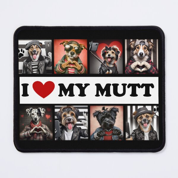 Item preview, "I love my Mutt." designed and sold by TheDogOnIt.