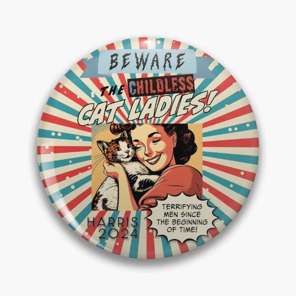Item preview, Beware the Childless Cat Ladies! designed and sold by InGFocus.