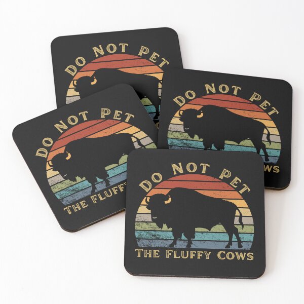 Item preview, Funny Do Not Pet The Fluffy Cows designed and sold by AlienOccupation.
