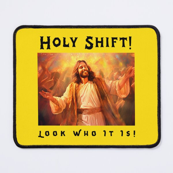 Item preview, Holy Shift! Look Who It Is! #jesusmeme #funnyjesus #jesushumor #holylaughs designed and sold by Anna Halasek.