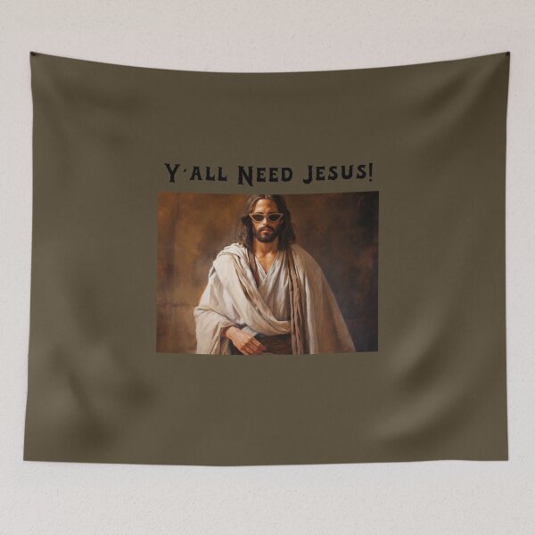 Item preview, Y’all Need Jesus! #jesusmeme #funnyjesus #jesushumor #holylaughs designed and sold by Anna Halasek.