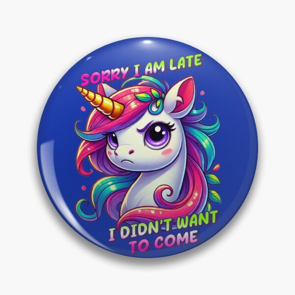 Item preview, Sorry I Am Late, I Didn’t Want To Come - Tara designed and sold by 3DAF.