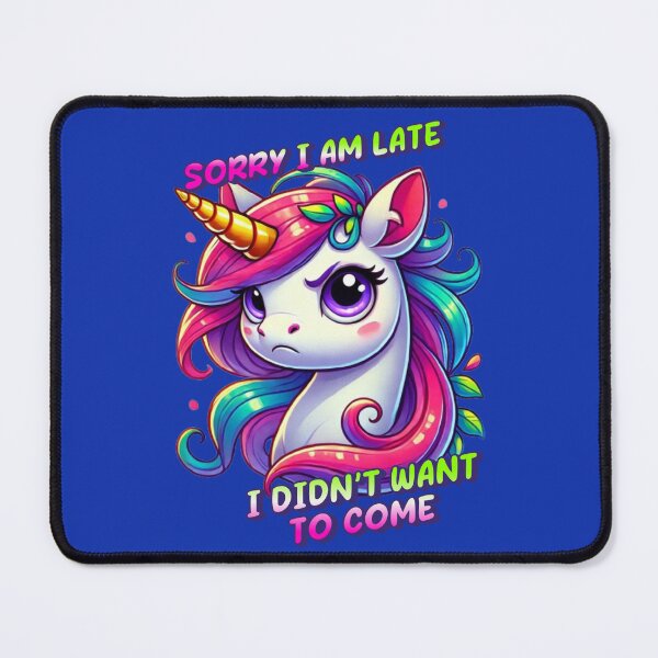 Item preview, Sorry I Am Late, I Didn’t Want To Come - Tara designed and sold by 3DAF.