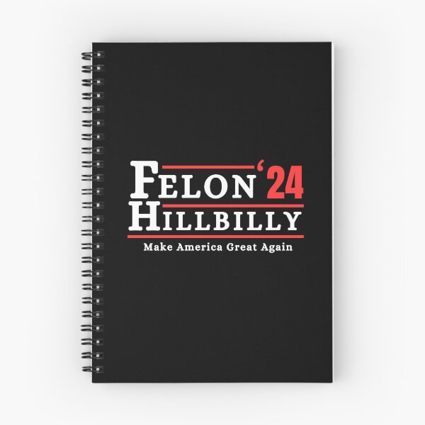 Item preview, Felon Hillbilly 2024 Make America Great Again designed and sold by ANNINOART ⭐⭐⭐⭐⭐.