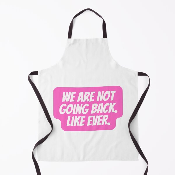 Item preview, We Are Not Going Back. Like Ever. designed and sold by CharmStudio.