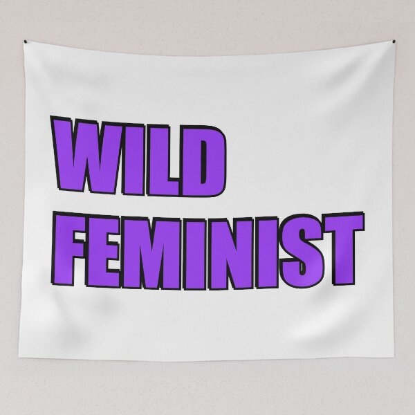 Item preview, Wild feminist  designed and sold by Inspirationmotivation.