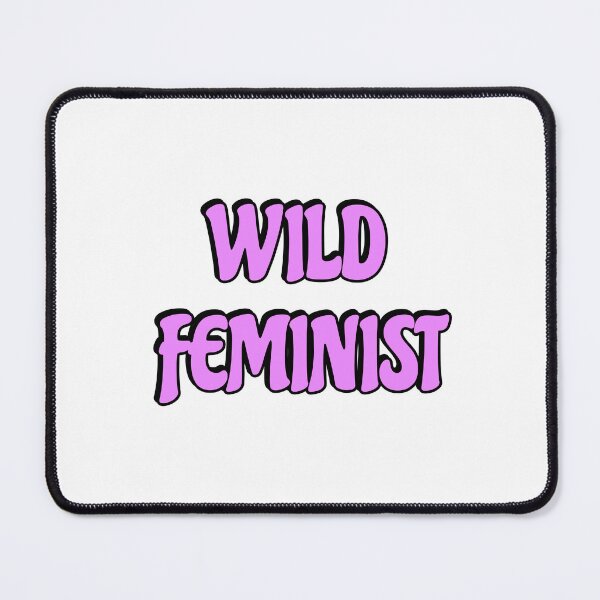 Item preview, Wild feminist designed and sold by Inspirationmotivation.