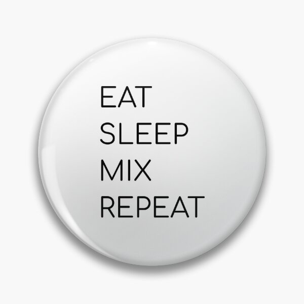 Item preview, Eat Sleep Mix Repeat designed and sold by Altworld Designs.