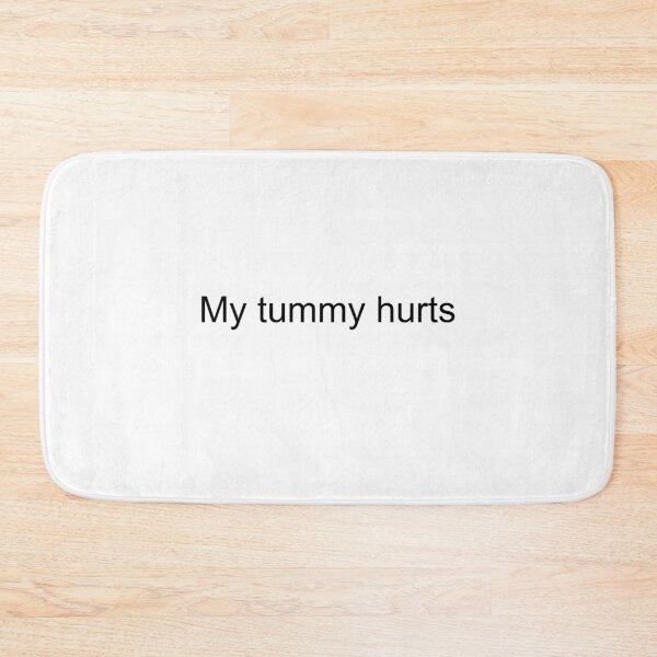 Item preview, M Tummy Hurts designed and sold by TheCutesyDoodle.