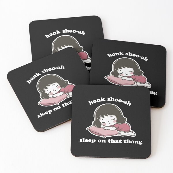 Item preview, Honk Shoo-ah, Sleep on That Thang | Funny Cute Meme designed and sold by uncommonoath.