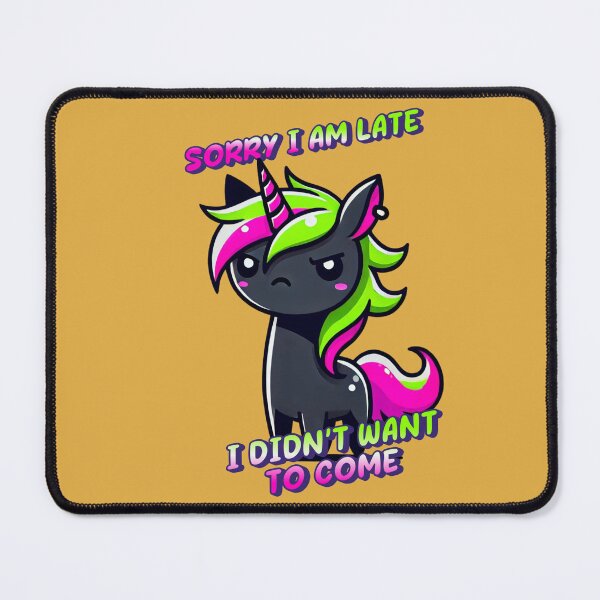 Item preview, Sorry I Am Late, I Didn’t Want To Come - designed and sold by 3DAF.