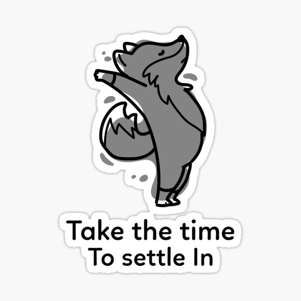 Item preview, Take the time to settle in  designed and sold by Ephriam.
