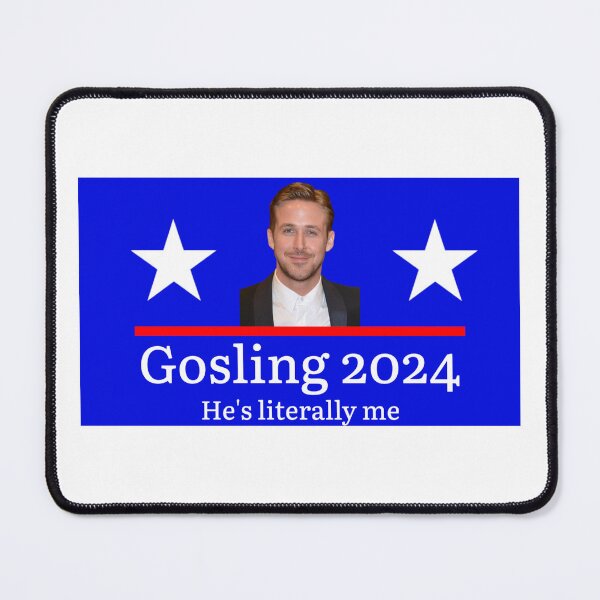 Item preview, Gosling 2024 designed and sold by CrazyCampaigns.