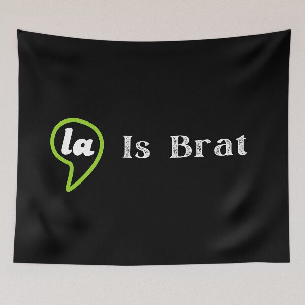 Item preview, Copy of ,la Is Brat Comma la Is Brat -Cute Political Support Humor II designed and sold by franzandsabina.
