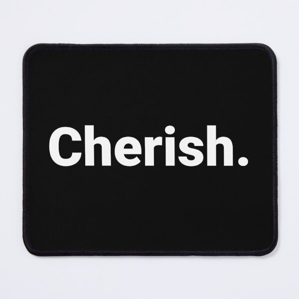 Item preview, Cherish. designed and sold by Text-based T-Shirts and Gifts.