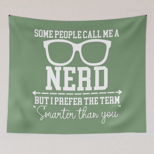 Item preview, Some people call me a nerd - geek humor designed and sold by EvergreenWhimsy.