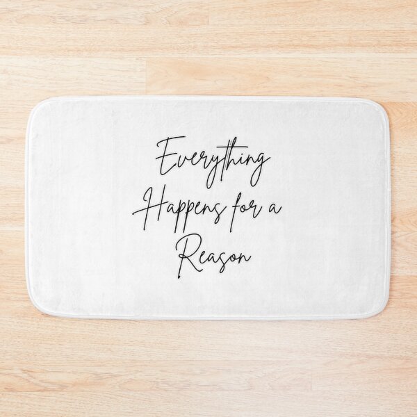 Item preview, Everything Happens for a Reason designed and sold by wakluz90.
