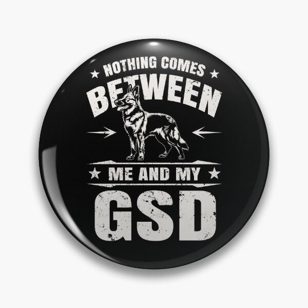 Item preview, Nothing comes between me and my GSD designed and sold by polygrafix.