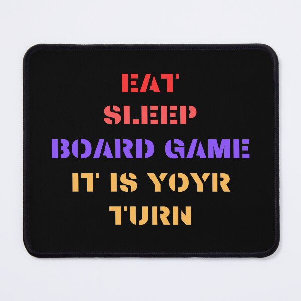 Item preview, Eat sleep board game it is your turn designed and sold by Heneket.