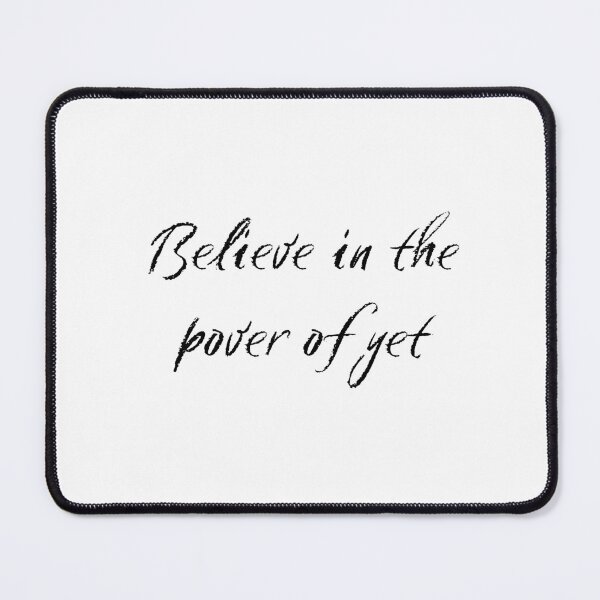 Item preview, Believe in the power of yet designed and sold by Heneket.