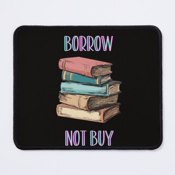 Item preview, Library Borrow not buy designed and sold by MichalWeider.
