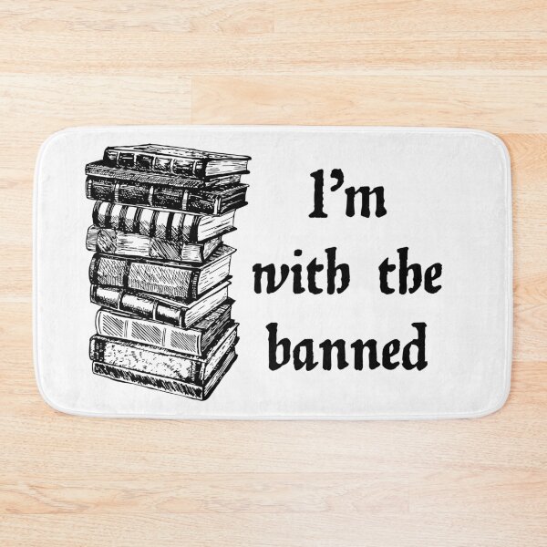 Item preview, I'm With The Banned designed and sold by Blade & Bloom.