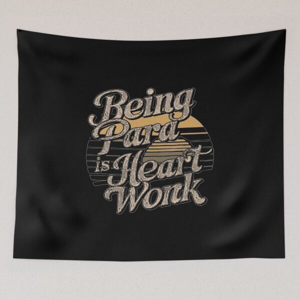 Item preview, being a para is heart work, retro sunset designed and sold by By-LuQuiRRis.
