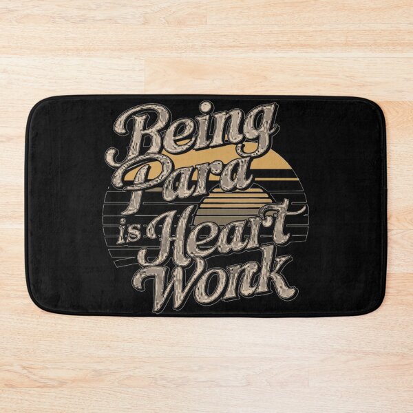 Item preview, being a para is heart work, retro sunset designed and sold by By-LuQuiRRis.