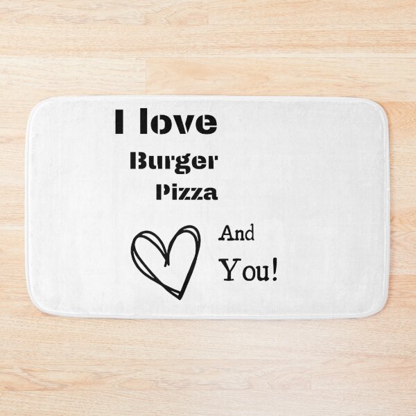 Item preview, I LoveBurger Pizza and You designed and sold by WildArtistry.