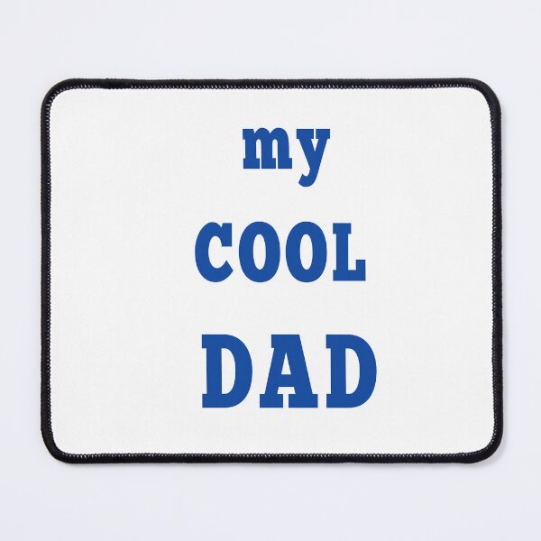 Item preview, my cool dad designed and sold by MKshoper.