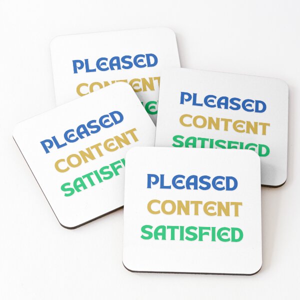Item preview, "Content, Pleased, and Satisfied" designed and sold by JAMESAMORN.