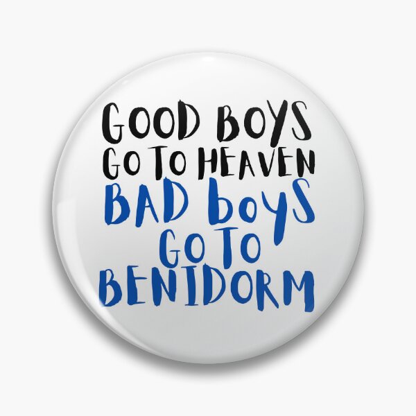 Item preview, Good Boys Go To Heaven - Bad Boys Go To Benidorm designed and sold by tbcreationsuk.