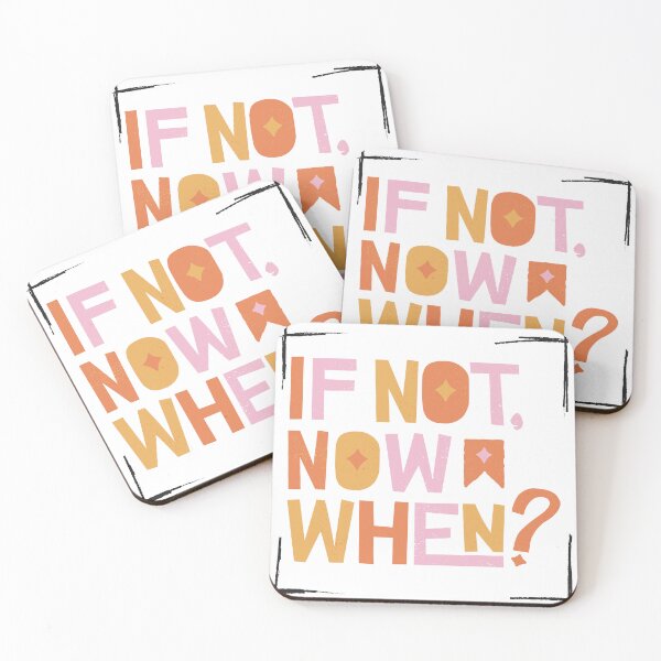 Item preview, If Not, Now When?: Motivational Quote designed and sold by Artistic Designs ⭐⭐⭐⭐⭐.