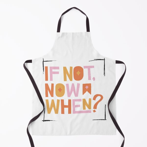 Item preview, If Not, Now When?: Motivational Quote designed and sold by Artistic Designs ⭐⭐⭐⭐⭐.