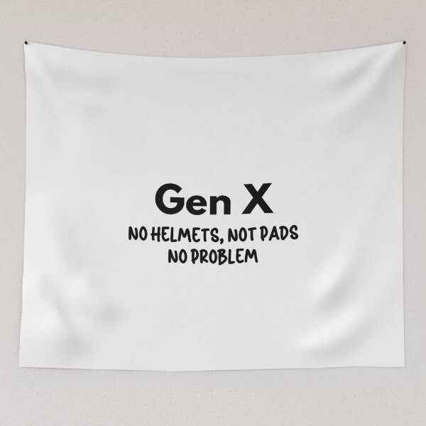 Item preview, Gen X - No Helmets, No Pads, No Problem designed and sold by Travelslightly.