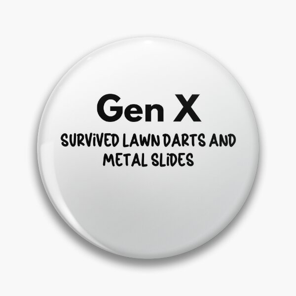 Item preview, Gen X - Survived Lawn Darts and Metal Slides designed and sold by Travelslightly.