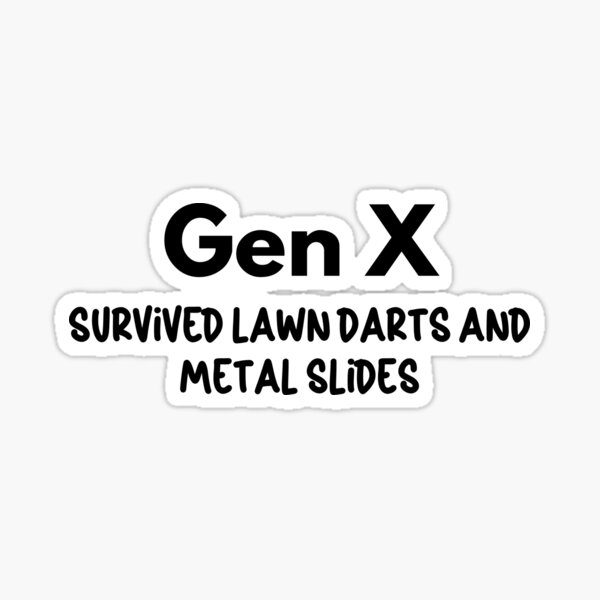 Item preview, Gen X - Survived Lawn Darts and Metal Slides designed and sold by Travelslightly.