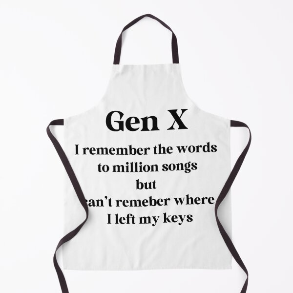 Item preview, Gen X - I Remember the Words to a Million Songs, But Can't Remember Where I Left My Keys designed and sold by Travelslightly.