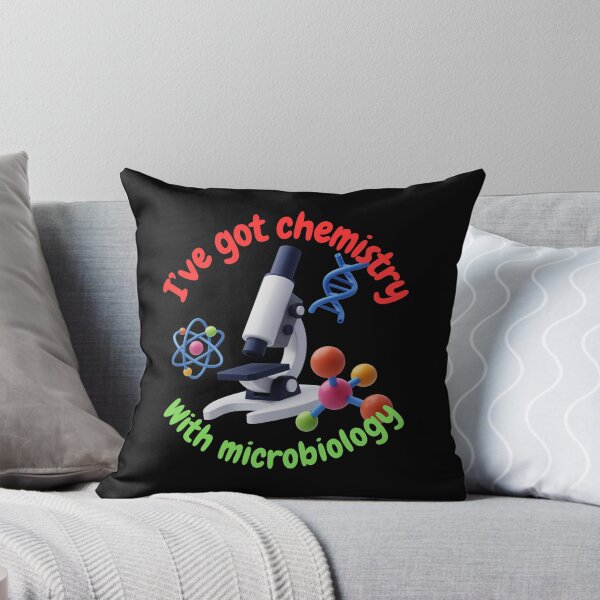 Item preview, I've got chemistry with microbiology, funny microbiology and science designed and sold by NoetherSym.