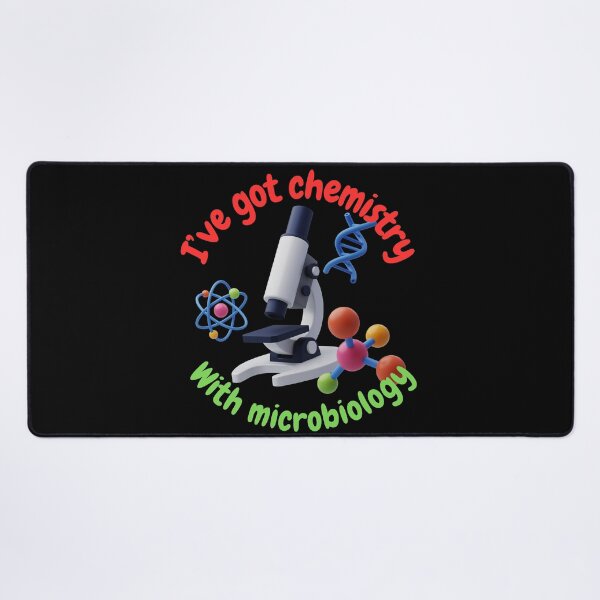 Item preview, I've got chemistry with microbiology, funny microbiology and science designed and sold by NoetherSym.