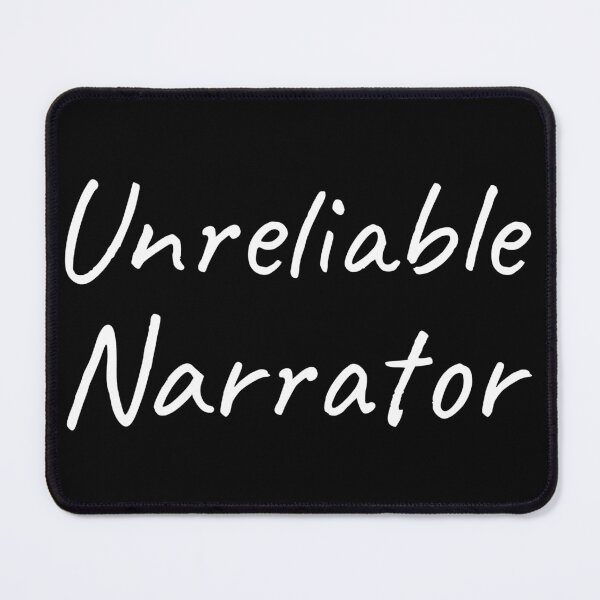 Item preview, Unreliable Narrator III designed and sold by Lemon Pepper.