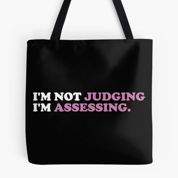 Item preview, I'm Not Judging I'm Assessing designed and sold by crenaviolena.