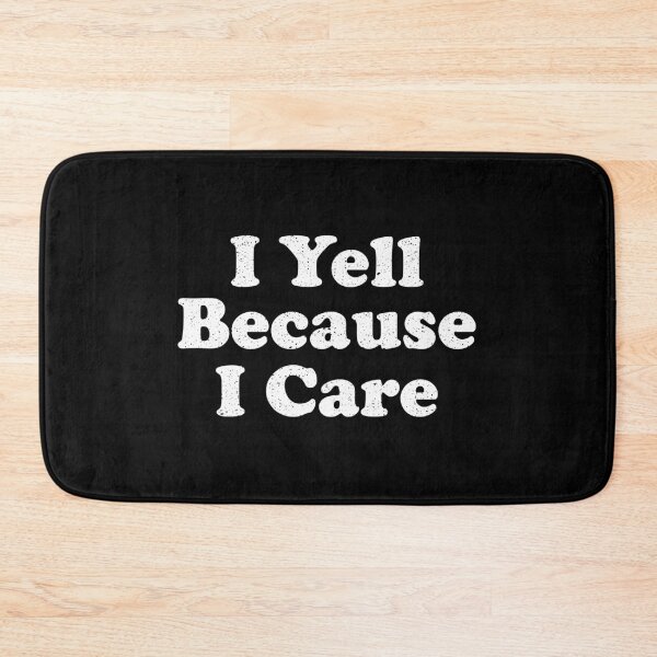 Item preview, I Yell Because I Care designed and sold by crenaviolena.