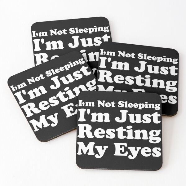Item preview, I'm Not Sleeping I'm Just Resting My Eyes designed and sold by crenaviolena.